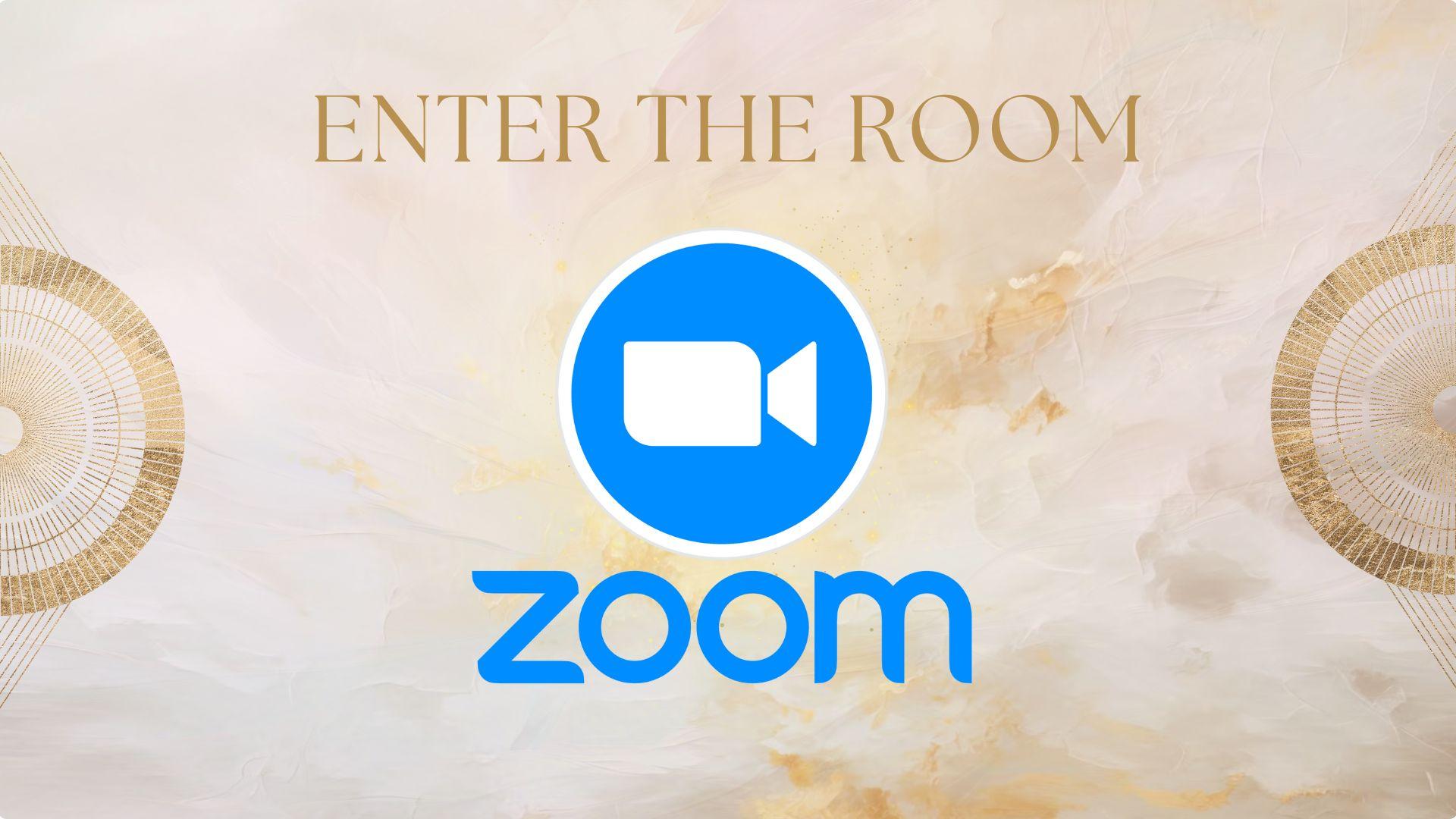 Enter The Zoom <br> Room Here!